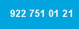 922 751 01 21 922 751 01 21